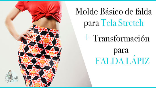 Persuasión datos Lírico Molde Básico de Falda para Tela Stretch | Crear y Coser